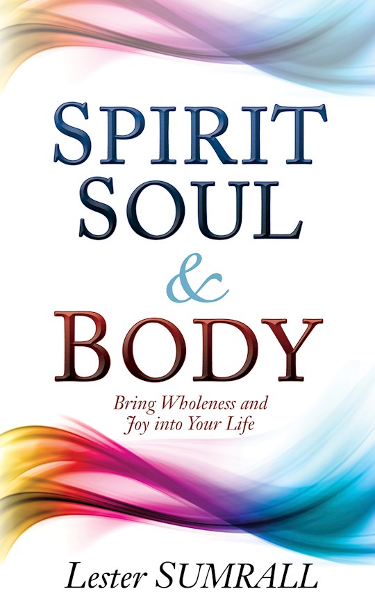 Spirit Soul And Body PB - Lester Sumrall
